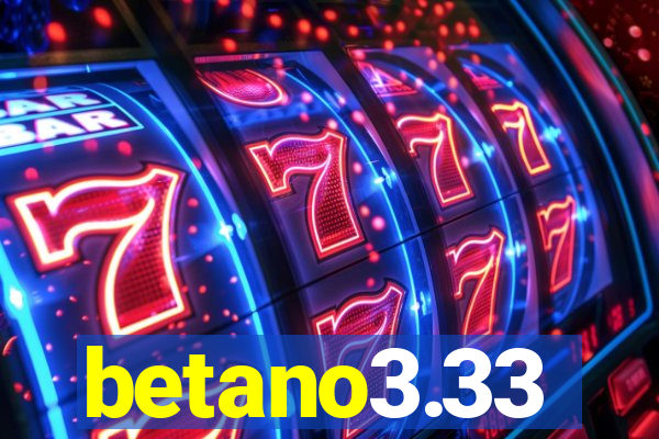 betano3.33