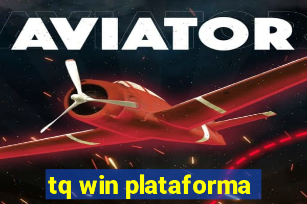 tq win plataforma