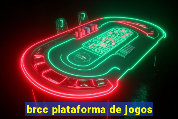 brcc plataforma de jogos