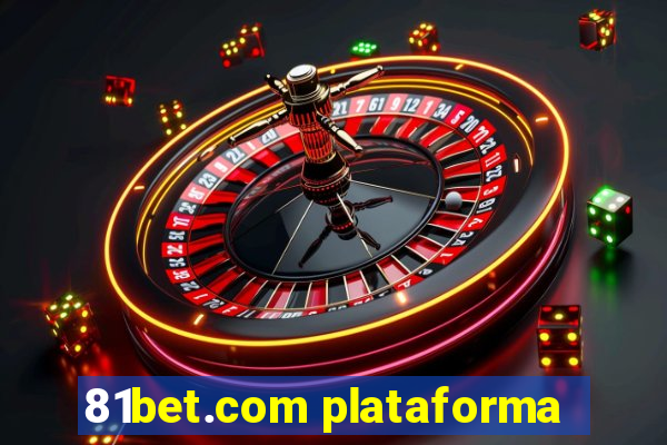 81bet.com plataforma