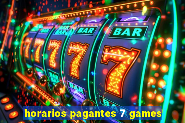 horarios pagantes 7 games