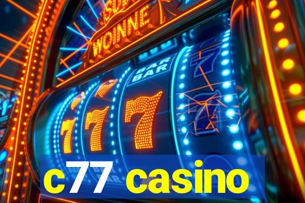 c77 casino