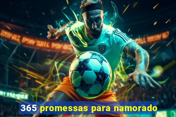 365 promessas para namorado