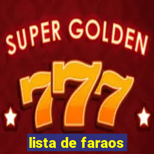 lista de faraos