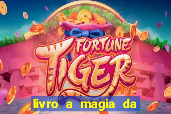 livro a magia da sobrevivência pdf download grátis