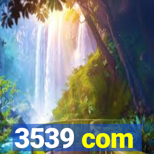 3539 com