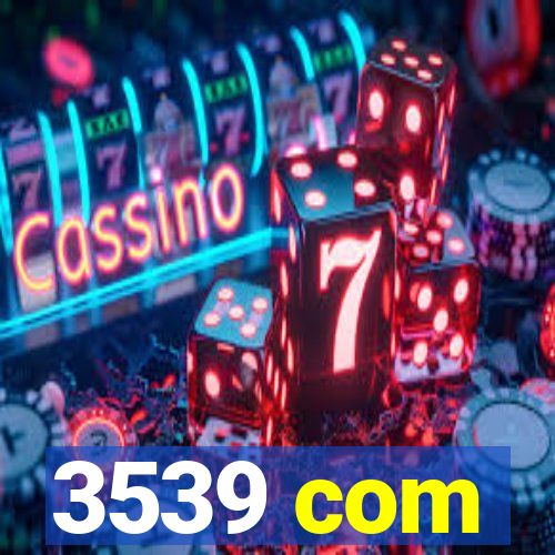 3539 com