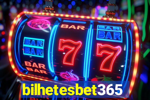 bilhetesbet365