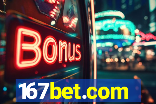 167bet.com