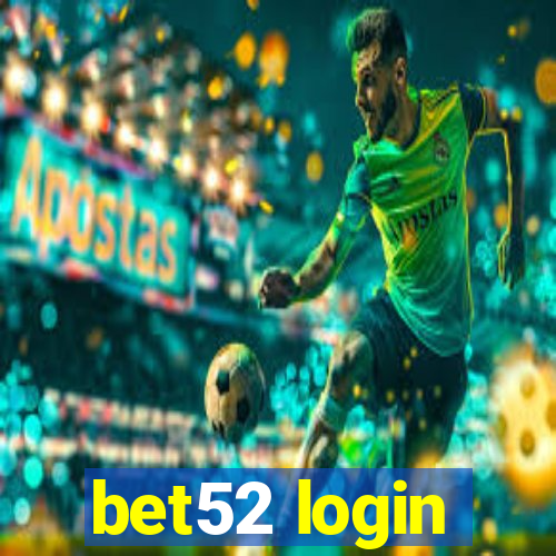 bet52 login