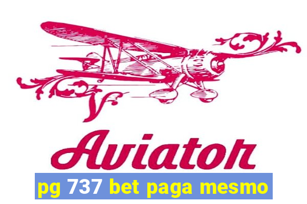 pg 737 bet paga mesmo