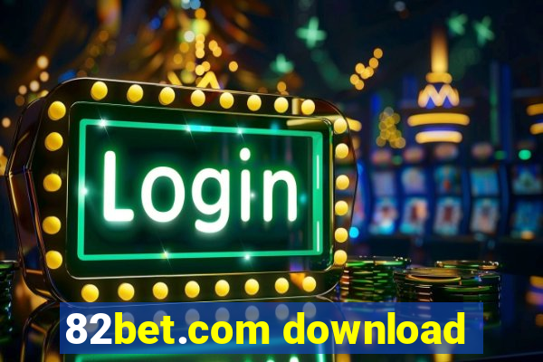 82bet.com download