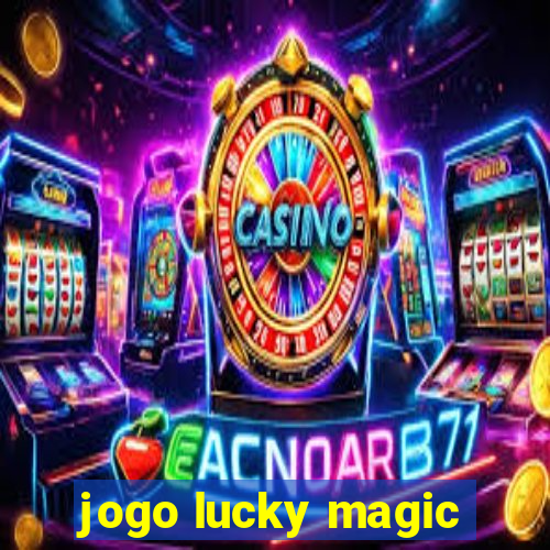 jogo lucky magic