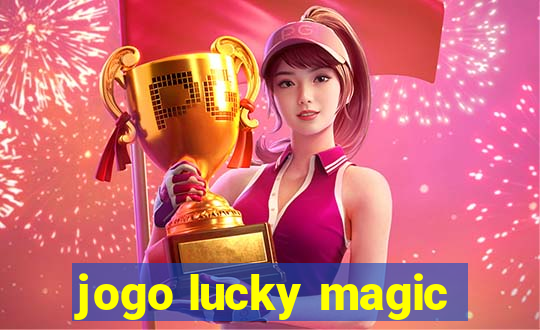 jogo lucky magic