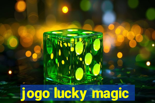 jogo lucky magic