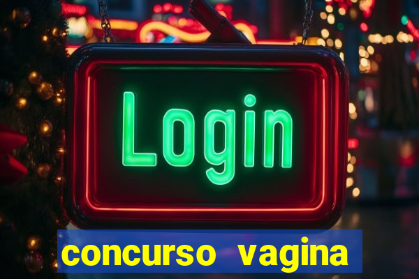 concurso vagina mais linda