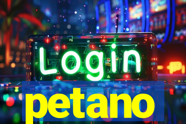 petano