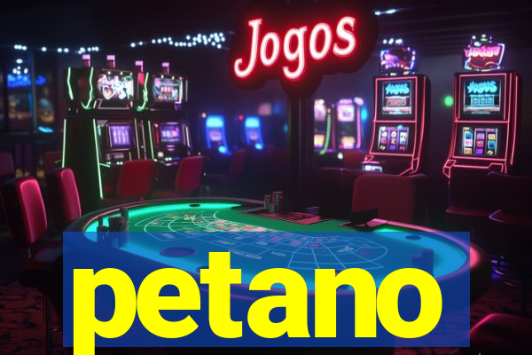 petano