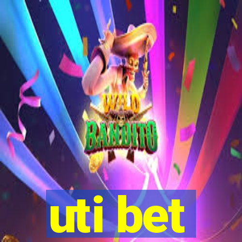 uti bet