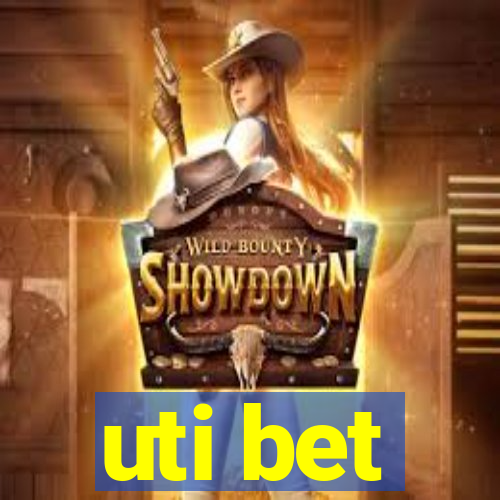 uti bet