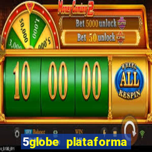 5globe plataforma de jogos