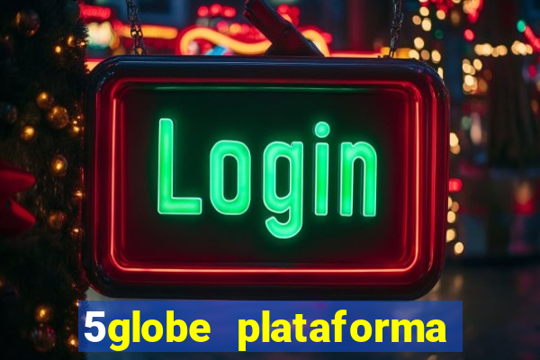 5globe plataforma de jogos