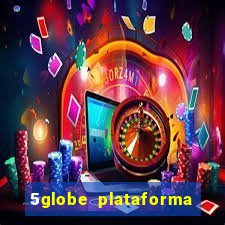 5globe plataforma de jogos