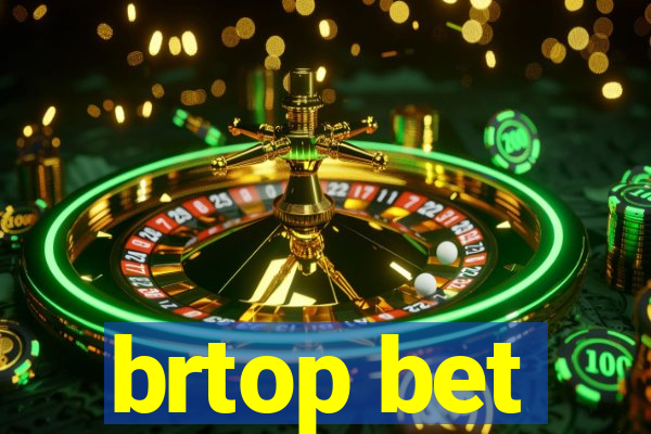 brtop bet