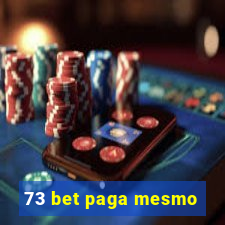 73 bet paga mesmo