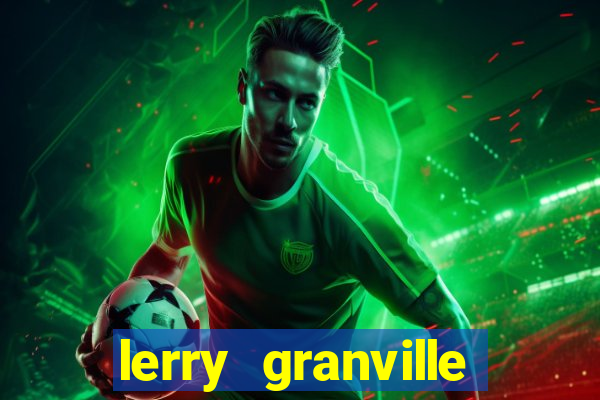 lerry granville reclame aqui