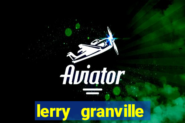 lerry granville reclame aqui