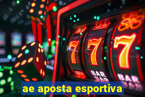 ae aposta esportiva