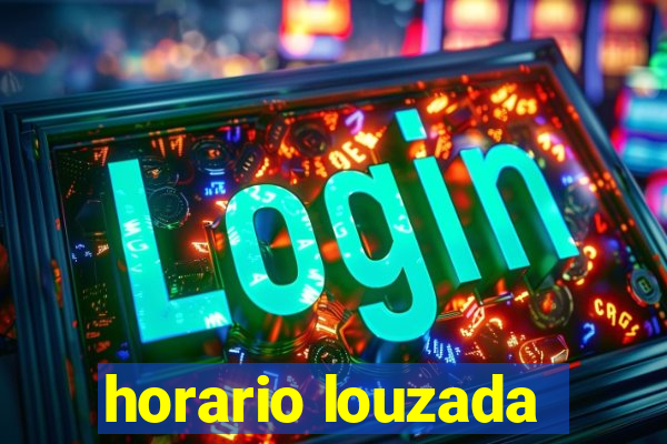 horario louzada