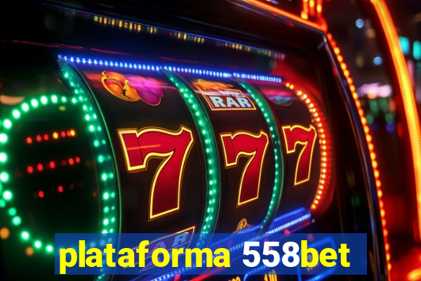 plataforma 558bet