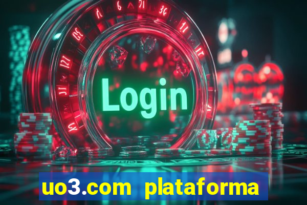 uo3.com plataforma de jogos