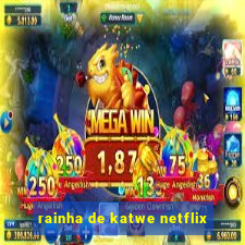 rainha de katwe netflix