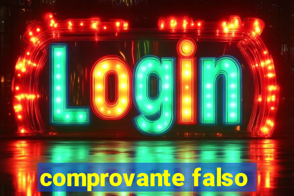 comprovante falso