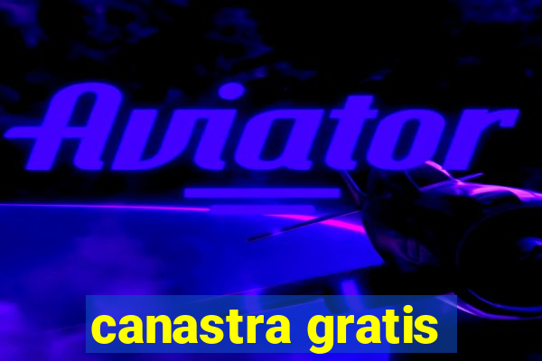 canastra gratis