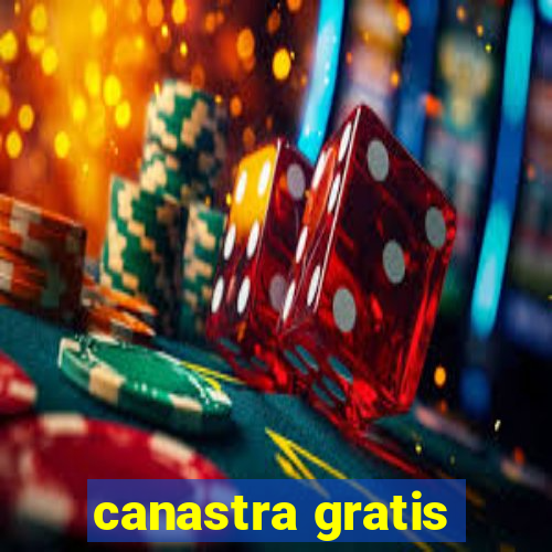 canastra gratis