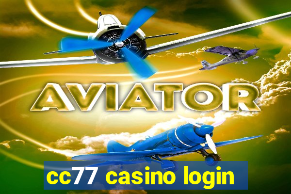 cc77 casino login