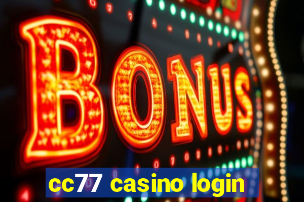 cc77 casino login