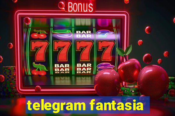 telegram fantasia