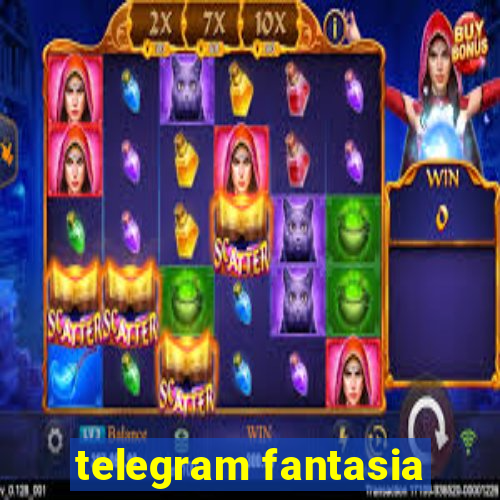 telegram fantasia