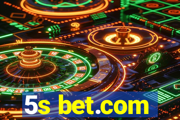 5s bet.com