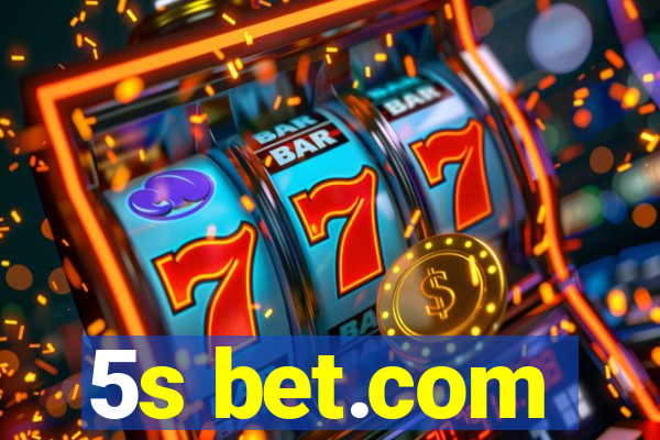 5s bet.com