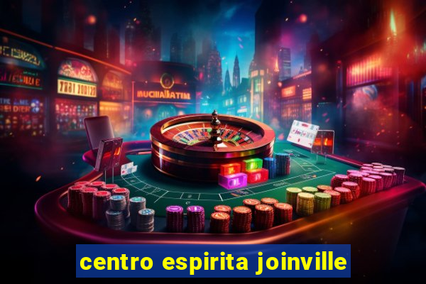 centro espirita joinville