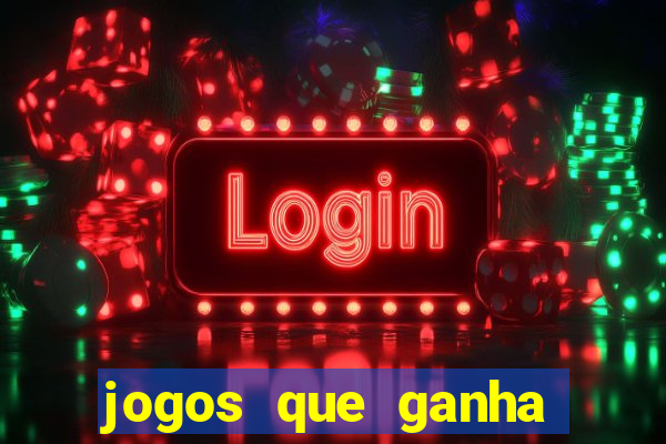 jogos que ganha dinheiro sem depositar