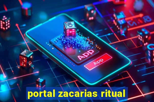 portal zacarias ritual