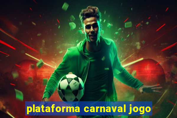 plataforma carnaval jogo