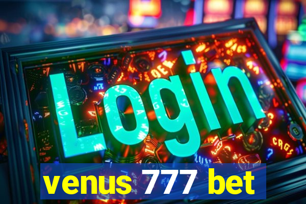 venus 777 bet